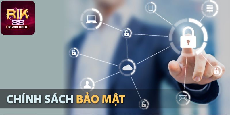 Tổng hợp các chính sách bảo mật Rik88 hiện tại