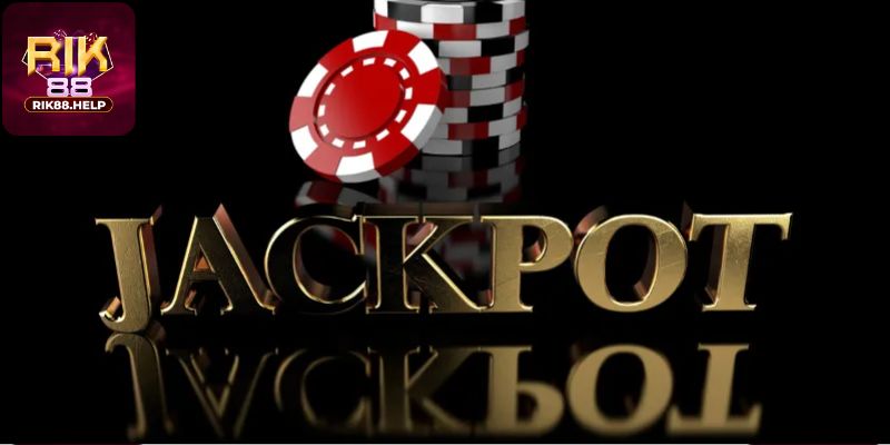 Khái niệm trò chơi jackpot là gì?