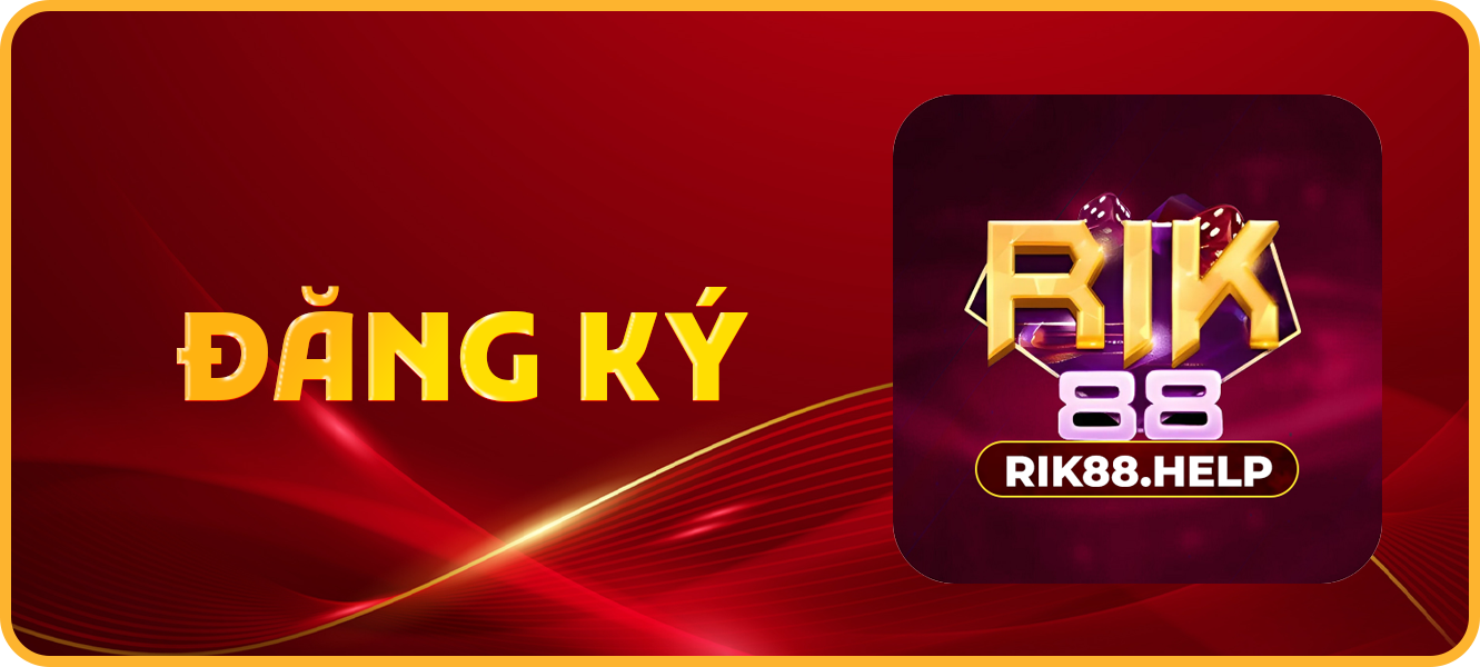 Hướng dẫn đăng ký rik88.help