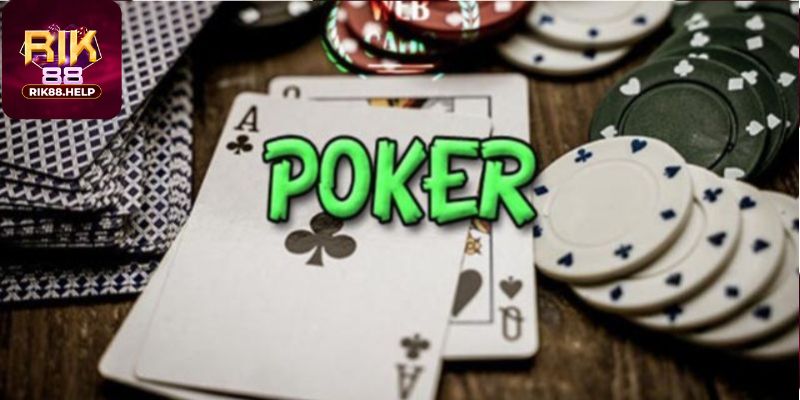 Hướng dẫn chơi bài Poker Rik88